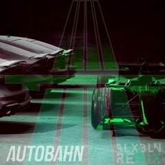 SCH - Autobahn (ALXBLN Remix) Filtred For Copyright