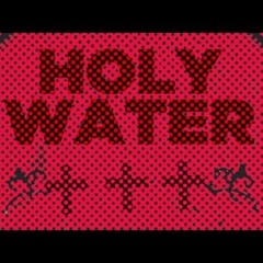 Holy water freestyle