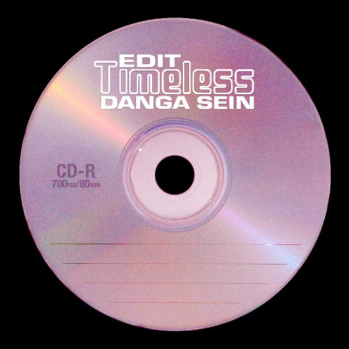 Timeless (Danga & Sein Edit)