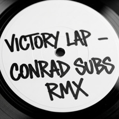 Fred Again x Skepta x PlaqueBoyMax - Victory Lap (Conrad Subs Remix) *FREE DOWNLOAD*