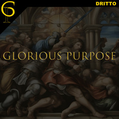 DRITTO - Glorious Purpose