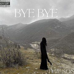 BYE BYE (prod.natecxo)