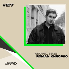 WRAPPED. Series #27 | Roman Khropko