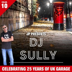 DJ Sully UK Garage Mix 27 \ 30