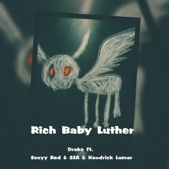 Rich Baby Luther 【SHOTA EDIT 】