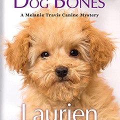 [Access] KINDLE 📩 Game of Dog Bones (A Melanie Travis Mystery Book 25) by  Laurien B