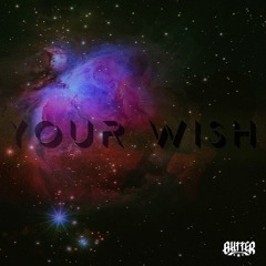 YOUR WISH