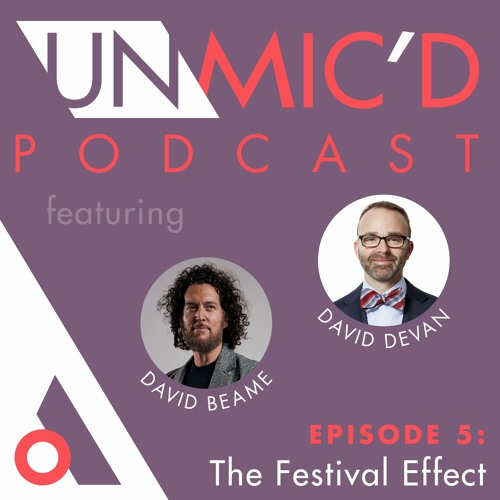 UnMic'd - The Festival Effect