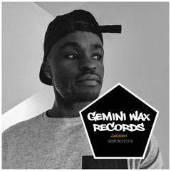 GEMCAST006 - Jacssen [Gemini Wax Records] (CA)