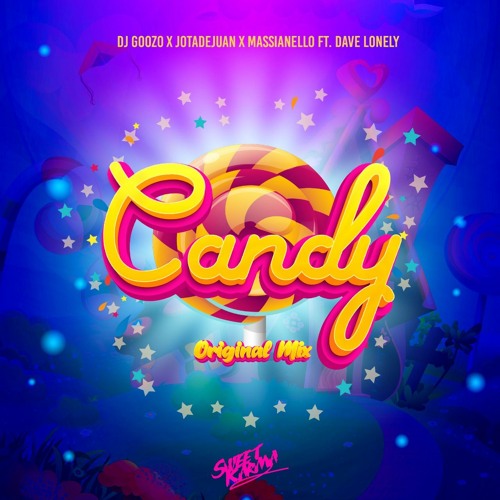 DJ Goozo X Jotadejuan X Massianello Ft. Dave Lonely - Candy (Original Mix)