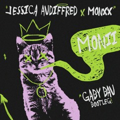 Jessica Audiffred & MONXX - Monii (GabyBau Bootleg)