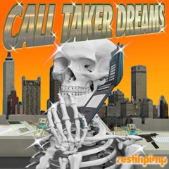 CALL TAKER DREAMS