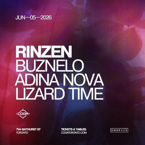 Rinzen Opening Set: Organic and Melodic House | Lizard Time LIVE @ CODA Toronto [June 5, 2026]
