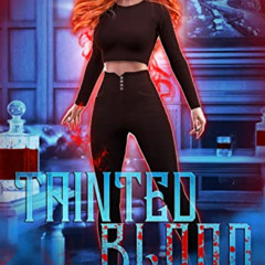 [View] KINDLE 📗 Tainted Blood (Everly Abbott Book 3) by unknown [EBOOK EPUB KINDLE P