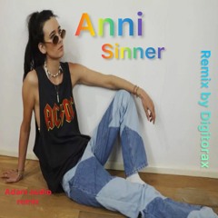 Anni - Sinner (Adam Audio Remix Competition)