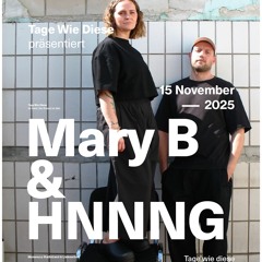 Mary B b2b HNNNG - Tage Wie Diese [Traumer 15.11.2025]