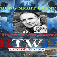 STRONG NIGHT EVENT 76 "Guest Mix Techno By Vince Von Dutch" Radio TwoDragons 30.10.2022