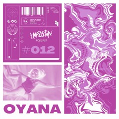 In_Fusion podcasts #12 - OYANA