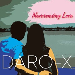 Daro-X - Neverending Love (Original Version)