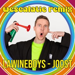 Lawineboys - Joost (Wescalatie Remix)