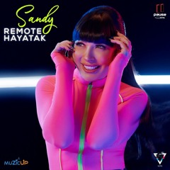 Sandy - Remote Hayatak  | ساندي - ريموت حياتك