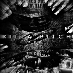 KILLA BITCH