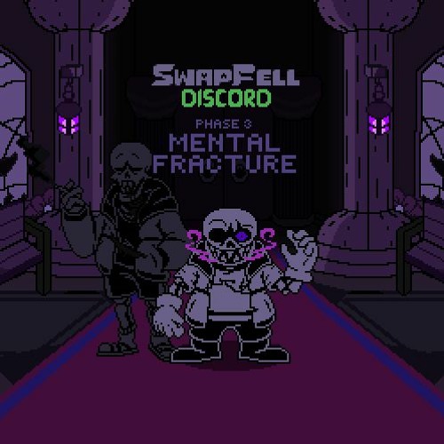 Discord Sans Phase 3: MENTAL FRACTURE