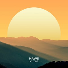 Naws - My Time