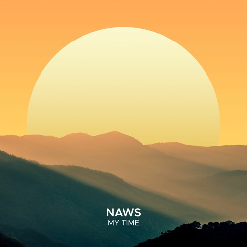 Naws - My Time