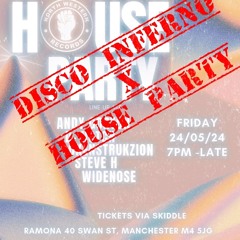 Disco Inferno x House Party