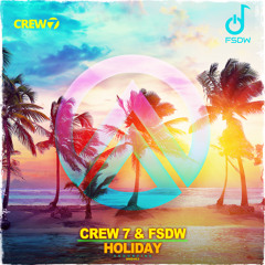 Crew 7 & FSDW - Holiday