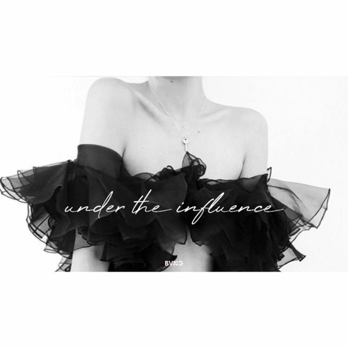 UNDER THE INFLUENCE