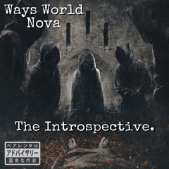 The Introspective feat. Ways World (prod.Rollie)