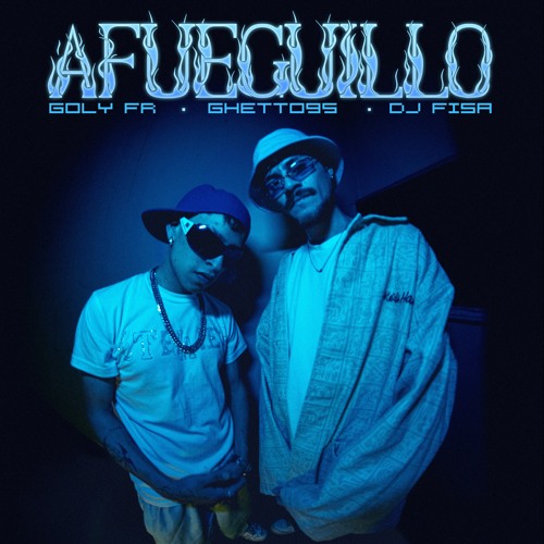 GOLY FR x GHETTO95 - AFUEGUILLO (Prod. DJ FISA)