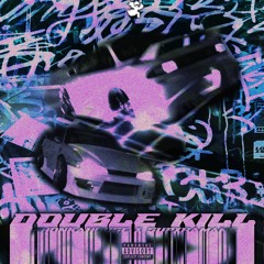 Doble Kill ft Supxramane (Now on spotify)