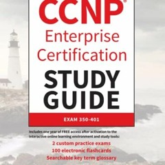 ( ohOcP ) CCNP Enterprise Certification Study Guide: Implementing and Operating Cisco Enterprise Net