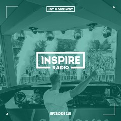Jay Hardway - Inspire Radio ep. 115