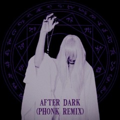 After Dark (Phonk remix)
