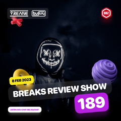 Yreane & Burjuy - Breaks Review Show 189 @ BBZRS (8 Feb 2023)