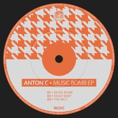 Anton C - Music Bomb (Original Mix)