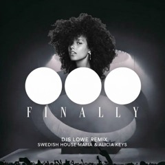 SWEDISH H.M. & ALICIA KEYS - FINALLY - (LOWE Remix)