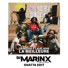 Genezio Ft Kalash - La Meilleure (Shatta Edit by Marinx)