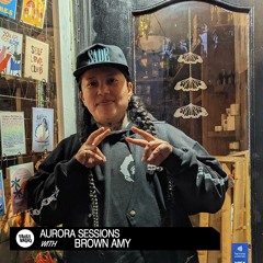 Aurora Sessions With Brown Amy | October 9, 2022