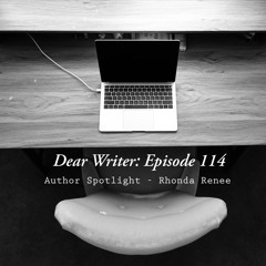 Episode 114 - Author Spotlight - Rhonda Renee