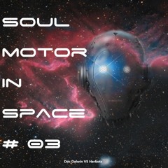 Soul Motor In Space #03 Release