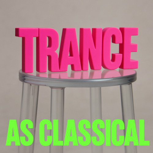 Trance (Hyper Classical reload)