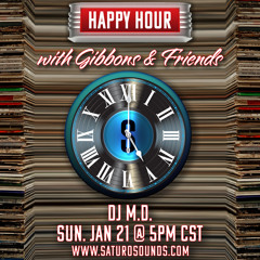 Dj M.D. - Happy Hour With Gibbons & Friends #006