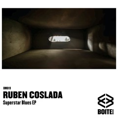 [BM019] RUBEN COSLADA - Superstar Blues (Original Mix)