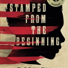[PDF] Download Stamped from the Beginning: The Definitive History of Racist
