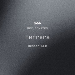 Kev invites Ferrera